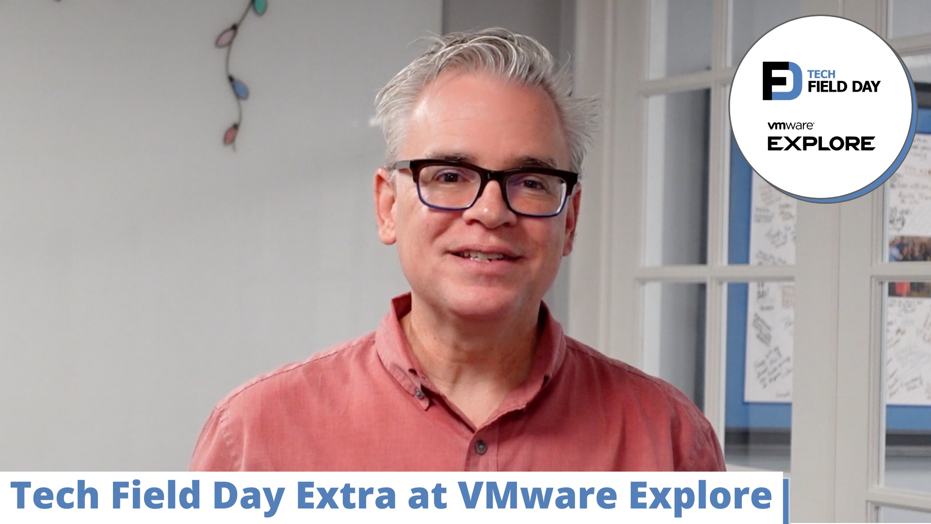 Tech Field Day Extra at VMware Explore US 2022
